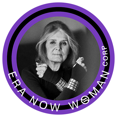 Gloria Steinem. ERA Now Woman Corp.